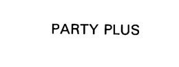 PARTY PLUS trademark