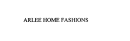 ARLEE HOME FASHIONS trademark