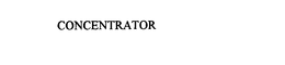 CONCENTRATOR trademark