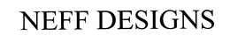 NEFF DESIGNS trademark