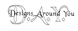 DAY DESIGNS AROUND YOU trademark