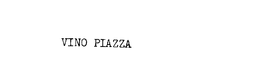 VINO PIAZZA trademark