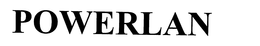 POWERLAN trademark