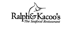 RALPH & KACOO'S THE SEAFOOD RESTAURANT trademark