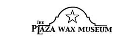 THE PLAZA WAX MUSEUM trademark
