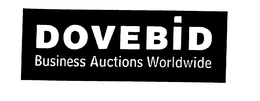 DOVEBID BUSINESS AUCTIONS WORLDWIDE trademark