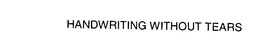 HANDWRITING WITHOUT TEARS trademark