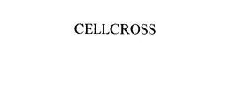 CELLCROSS trademark