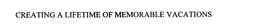 CREATING A LIFETIME OF MEMORABLE VACATIONS trademark