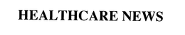 HEALTHCARE NEWS trademark