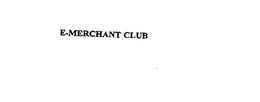 E-MERCHANT CLUB trademark