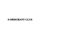 E-MERCHANT CLUB trademark