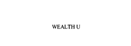 WEALTH U trademark
