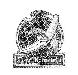 TOP BANANA trademark