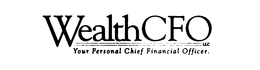 WEALTHCFO LLC YOUR PERSONAL CHIEF FINANCIAL OFFICER. trademark