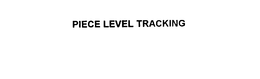 PIECE LEVEL TRACKING trademark