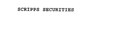 SCRIPPS SECURITIES trademark
