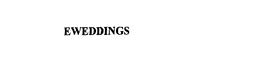 EWEDDINGS trademark
