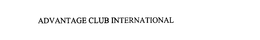 ADVANTAGE CLUB INTERNATIONAL trademark