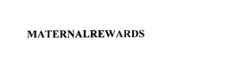 MATERNALREWARDS trademark