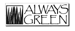 ALWAYS GREEN trademark