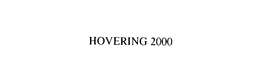 HOVERING 2000 trademark