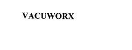 VACUWORX trademark