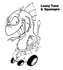 LOONY TUNA & SQUEEGUE trademark