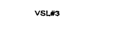 VSL#3 trademark
