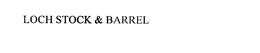 LOCH STOCK & BARREL trademark