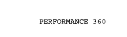 PERFORMANCE 360 trademark