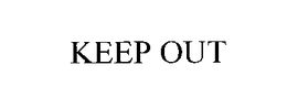 KEEP OUT trademark