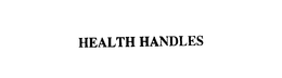 HEALTH HANDLES trademark
