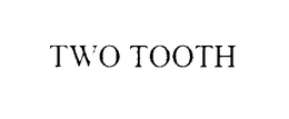 TWO TOOTH trademark