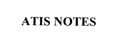 ATIS NOTES trademark