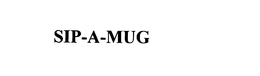 SIP-A-MUG trademark