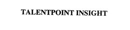 TALENTPOINT INSIGHT trademark