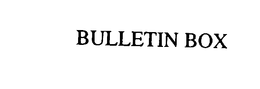 BULLETIN BOX trademark