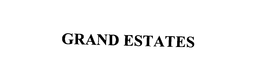 GRAND ESTATES trademark