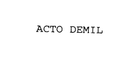 ACTO DEMIL trademark