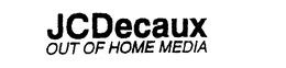 JCDECAUX OUT OF HOME MEDIA trademark