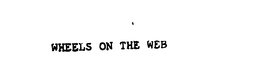 WHEELS ON THE WEB trademark