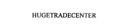 HUGETRADECENTER trademark
