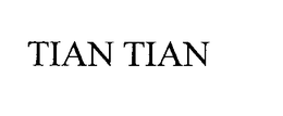 TIAN TIAN trademark