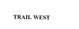 TRAIL WEST trademark