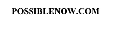 POSSIBLENOW.COM trademark