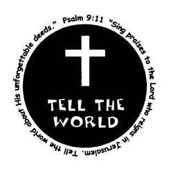 PSALM 9:11 " SING PRAISES TO THE LORD WHO REIGNS IN JERUSALEM TELL THE WORD ABOUT HIS UNFORGETTABLE DEEDS." trademark