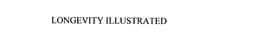 LONGEVITY ILLUSTRATED trademark