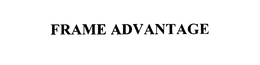 FRAME ADVANTAGE trademark