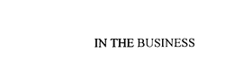 IN THE BUSINESS trademark
